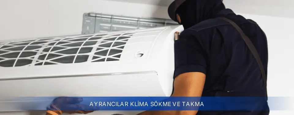 Ayrancılar İlçemi Baymak Klima Sökme ve Takma